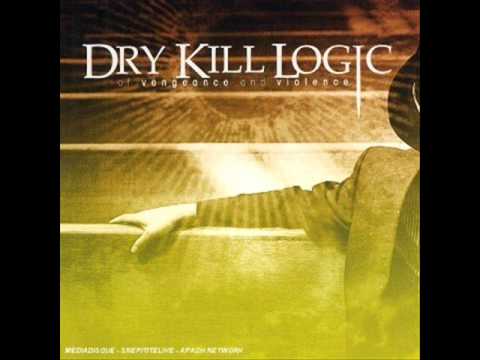 Dry Kill Logic - Kingdom Of The Blind