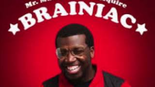 Mr. Muthafuckin' eXquire - Brainiac (2017)