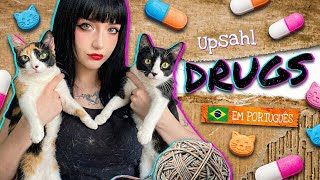 UPSAHL - Drugs 💊 (EM PORTUGUÊS) 