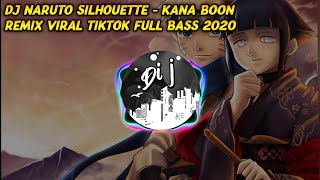 Download lagu DJ NARUTO SILHOUETTE - KANA BOON ! REMIX VIRAL TIKTOK FULL BASS 2020 mp3