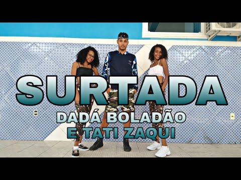 SURTADA ( REMIX BREGA FUNK ) - DADÁ BOLADÃO, TATI ZAQUI FT. OLK | DANCE STAR ( COREOGRAFIA )