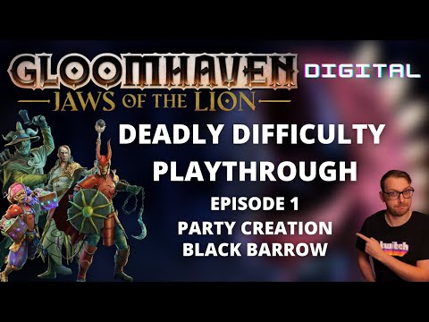 Gloomhaven Jaws of the Lion DLC playthrough - Ep 1  - Character creation / Black Barrow