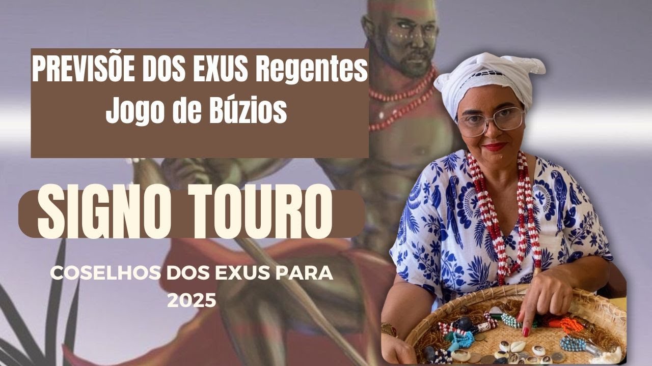 PREVISÕES DE EXUs  REGENTE ♉️SIGNO TOURO O TRIMESTRE 2025 🔑TRAZ GRANDES OPORTUNIDADES🤑🍀