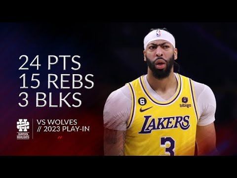 Anthony Davis 24 pts 15 rebs 3 blks vs Wolves 2023 PlayIn