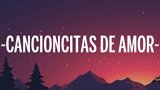 Romeo Santos - Cancioncitas de Amor (Letra/Lyrics)