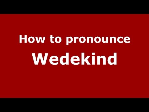 How to pronounce Wedekind