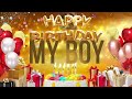 MY BOY Happy Birthday My Boy