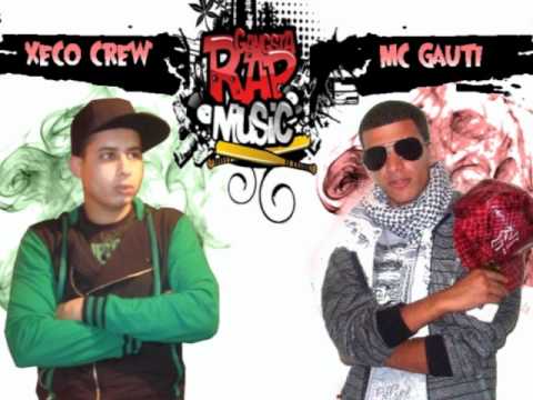 Mc gauti feat Xeco Crew . Max Vol  Gansta rap music
