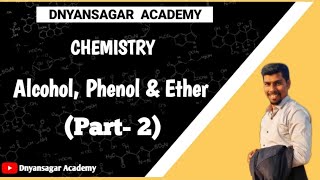 ALCOHOLS ,PHENOLS And ETHERS | Part 2 | Chemistry | Class 12 | All Boards
