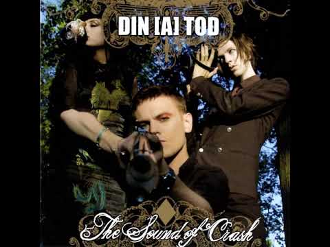 Din [A] Tod – The Sound Of Crash (2007) full album