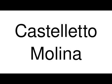 How to Pronounce Castelletto Molina (Italy)