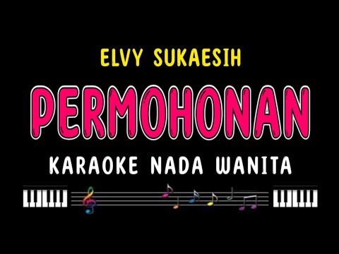 PERMOHONAN - Karaoke Nada Wanita [ ELVY SUKAESIH ]