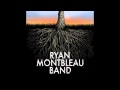 Ryan Montbleau Band -  Under The Gun