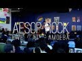 Aesop Rock - ZZZ Top (Live at Amoeba)