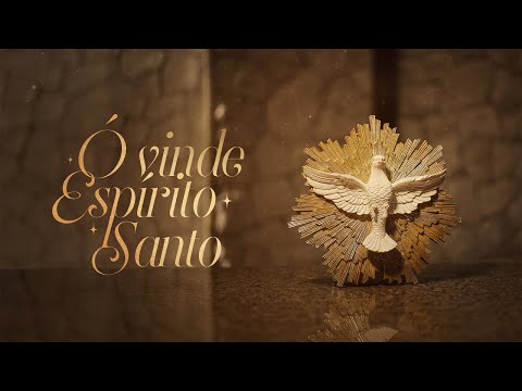 Coro Edipaul, Ana Clara, Luiz Felipe, Aline Mancilha - Ó vinde Espírito Santo - (Lyric vídeo)