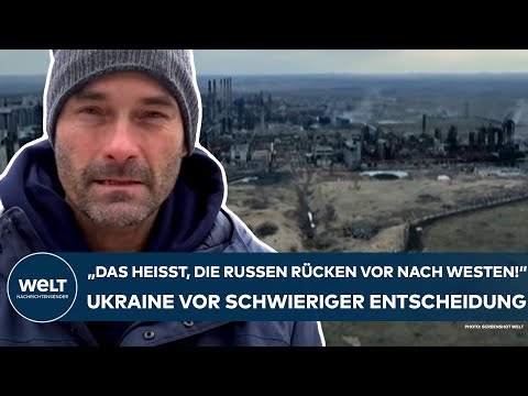 PUTINS KRIEG: "Das heißt, die Russen rücken vor nach Westen!" Ukraine vor schwerer Entscheidung