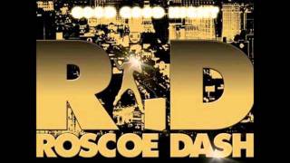 Roscoe Dash - Good Good Night [Dirty Version]