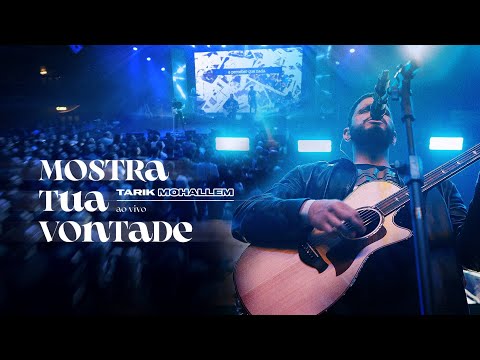 TARIK - MOSTRA TUA VONTADE (AO VIVO / REVELATION)