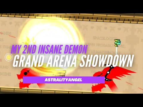 {My 2nd Insane Demon} "Grand Arena Showdown" by TheAstrality [Platformer] [1 Coin] | Geometry Dash