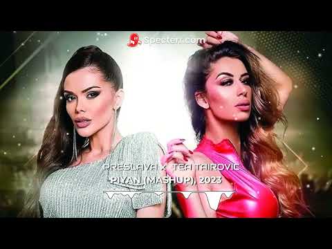 PRESLAVA x TEA TAIROVIC - PIYAN (MASHUP), 2024