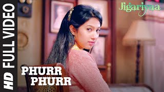 &#39;Phurr Phurr&#39; FULL VIDEO Song | Jigariyaa | T-SERIES