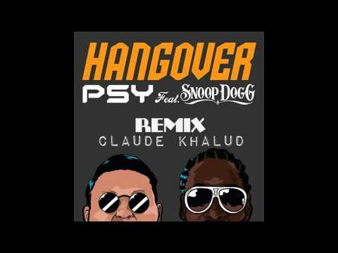 psy hangover feat. snoop dog remix