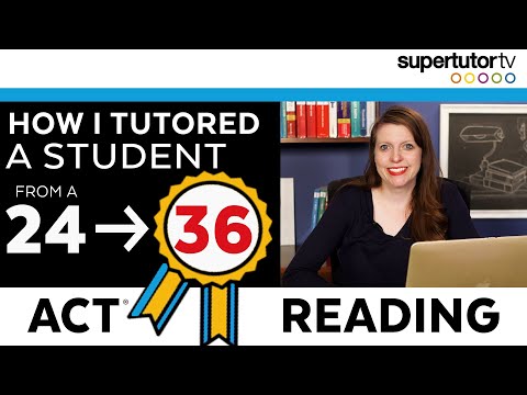 How I coached a Student from a 24 to a PERFECT 36 on the ACT® Reading Section!