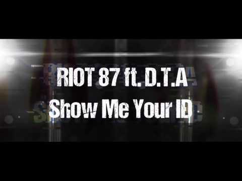 RIOT 87 ft. Don't Touch Anything - Show Me Your ID [Big Beat / Rock]