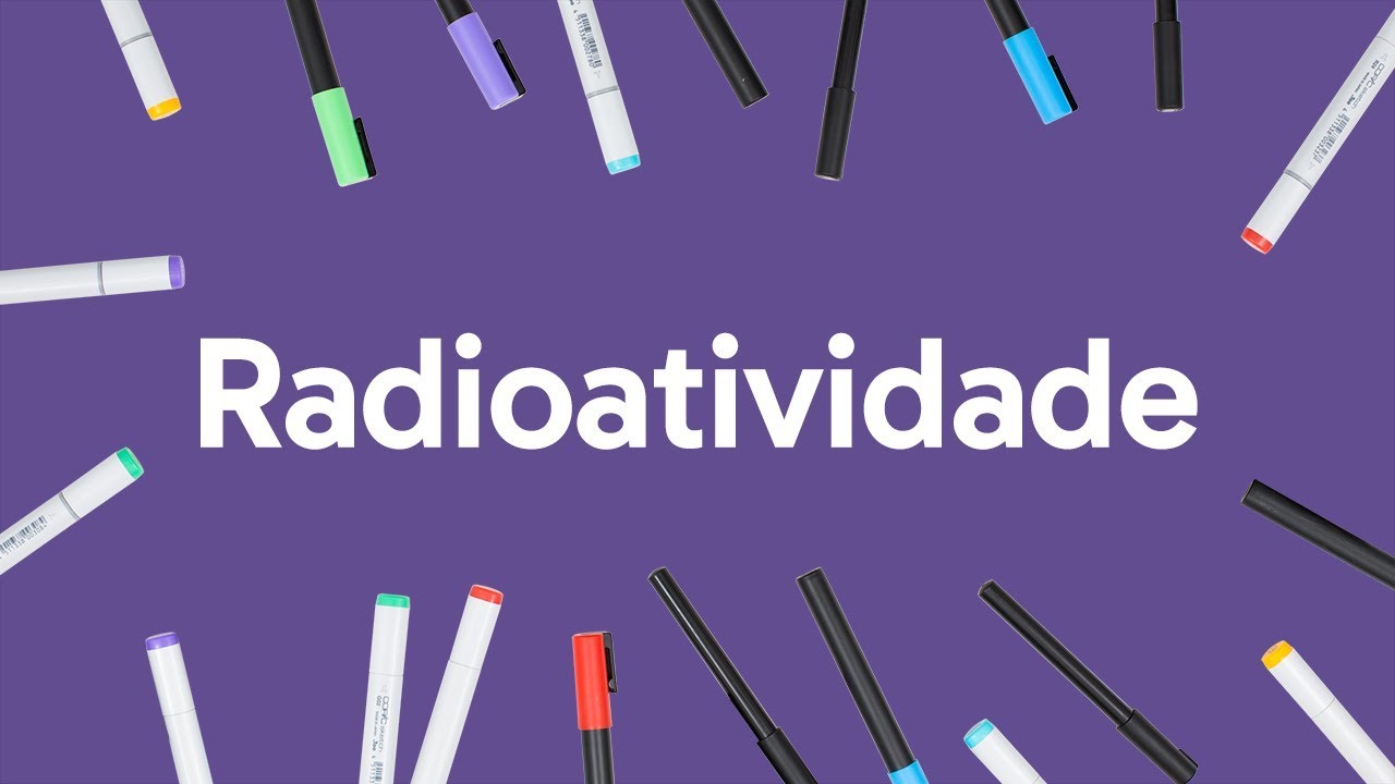 RADIOATIVIDADE PARA O ENEM | QUÍMICA | QUER QUE DESENHE? | DESCOMPLICA