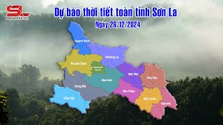 Dự báo thời tiết toàn tỉnh Sơn La ngày 26/12/2024