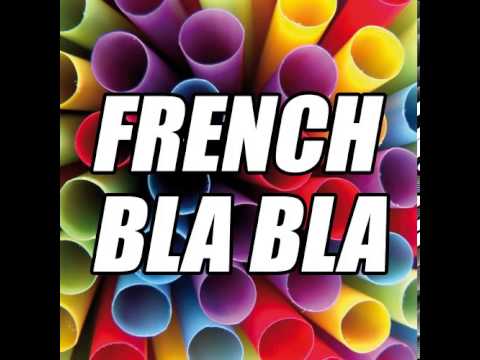 French Blabla - Up Up Life (Billx Vs Floxytek)