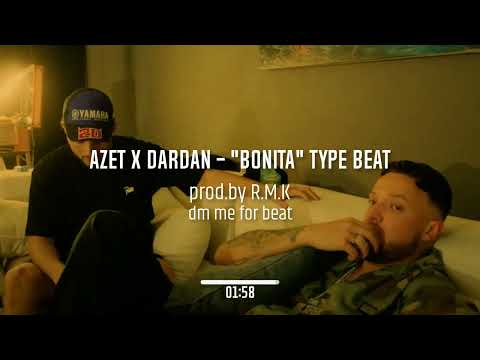 AZET x DARDAN - "BONITA" TYPE BEAT (prod. by R.M.K)