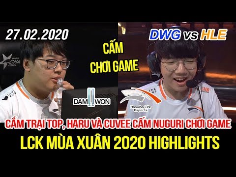 [LCK 2020] DWG vs HLE Game 2 Highlights | Cắm trại ở Top, Haru và Cuvee cấm Nuguri chơi game