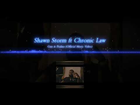 Shawn Storm ft Chronic Law - Gun& Pslams (Official Audio)