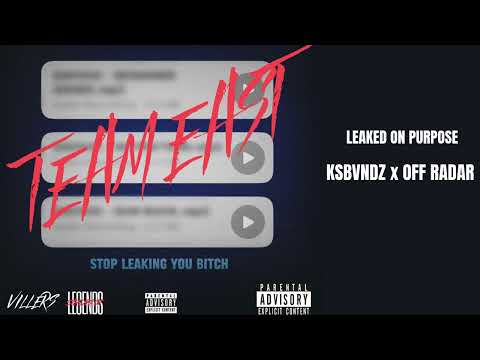 Ksbvndz x Off Radar - Leaked On Purpose | Stop Leaking You Bitch