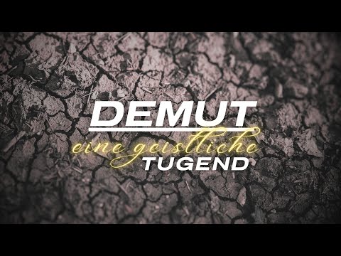Demut - Eine geistliche Tugend – Rudolf Ebertshäuser
