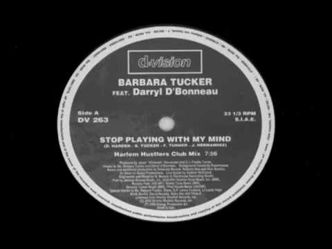 Barbara Tucker Feat. Darryl D Bonneau - Stop Playing With My Mind (Harlem Hustlers Club Mix)