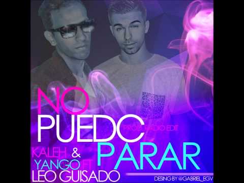 Kaleh & Yango Ft. Leo Guisado - No Puedo Parar