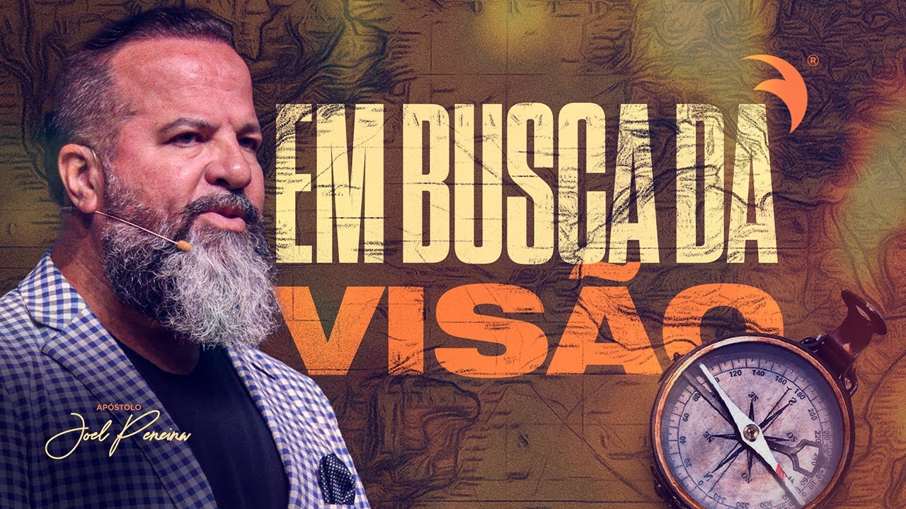 Em Busca da Visão | Discipulado Rompendo Limites | Joel Pereira