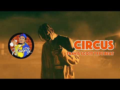 Travis Scott Type Beat - "Circus" (prod. by HowFly)