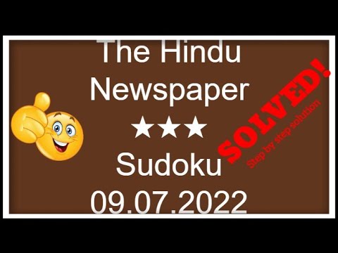 🔊How to Solve The Hindu Newspaper Sudoku 3 Star | Step by Step Solution | 09.07.2022|  Level ★★★