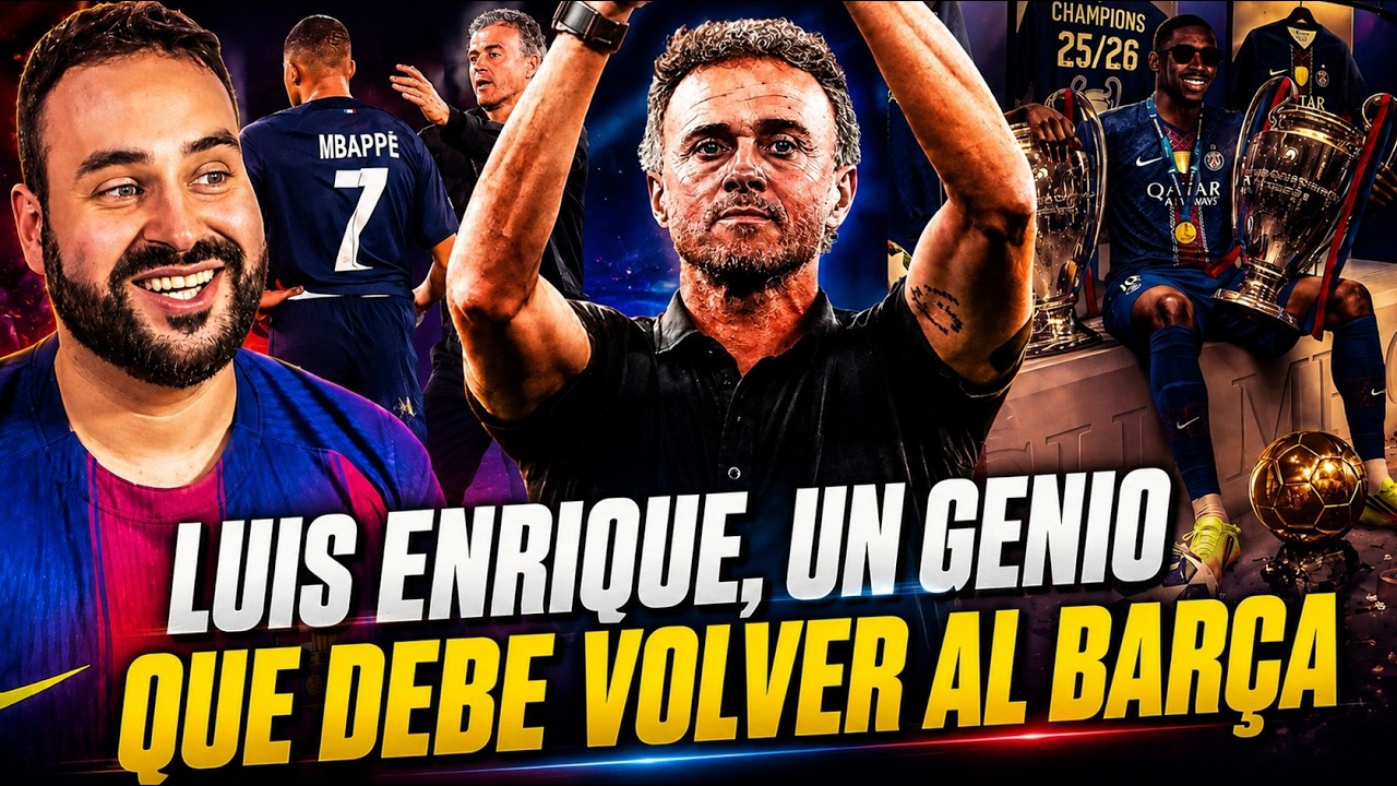 LUIS ENRIQUE, un GENIO que DEBE VOLVER al BARÇA ¡YA es UNO de los MEJORES de la HISTORIA!