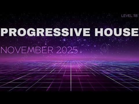 Deep Progressive House Mix Level 118 / Best Of November 2025