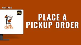 How to Place a Pickup Order in The Little Caesars 