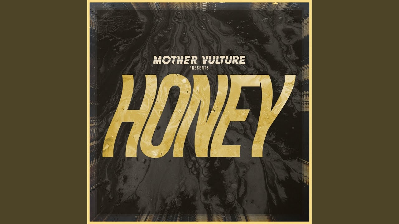 Honey - YouTube
