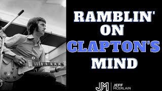 Ramblin&#39; On Clapton&#39;s Mind