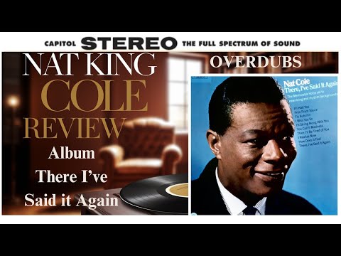 Nat King Cole "There I've Said It Again" Album Retrospective 
