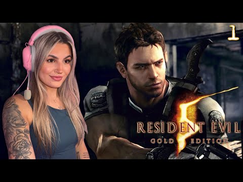 CHRIS REDFIELD IS HERE TO STAY! - Resident Evil 5 - First Playthrough | Part 1