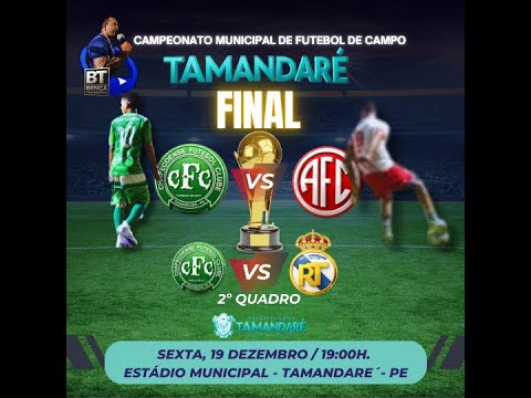 FINAL DO CAMPEONATO MUNICIPAL DE FUTEBOL DE CAMPO 2025 - TAMANDARE - PE
