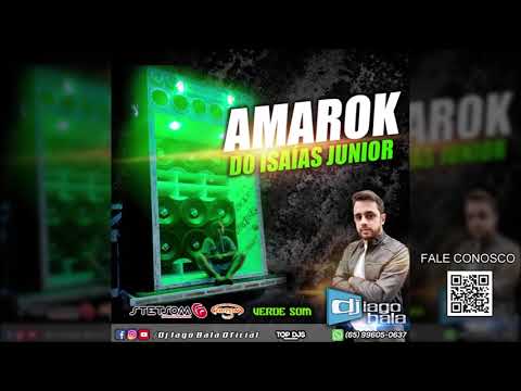 CD AMAROK DO ISAÍAS JUNIOR - DJ IAGO BALA